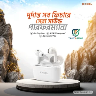Excel E45 Pro wireless earbuds with noise cancelling and long battery life in Bangladesh